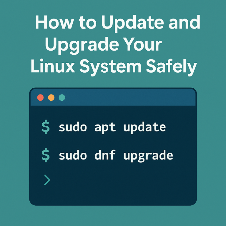 How to Update and Upgrade Your Linux System Safely
